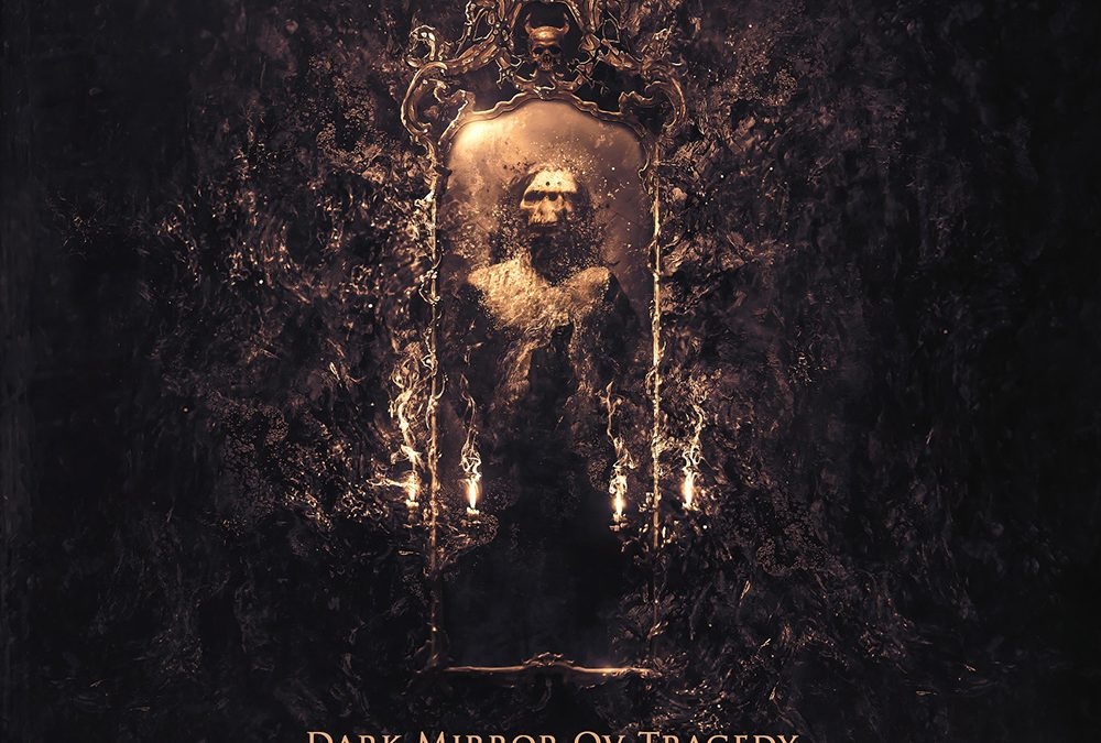 DARK MIRROR OV TRAGEDY  [THE LORD OV SHADOWS]
