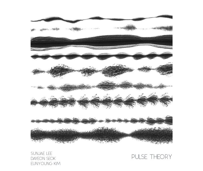 이선재 / 김은영 / 석다연 [Pulse Theory]
